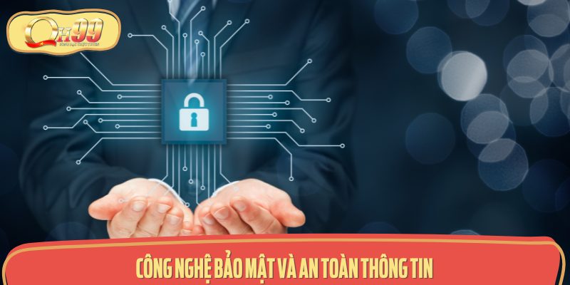 Công nghệ bảo mật và an toàn thông tin